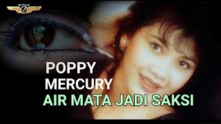 AIR MATA JADI SAKSI  POPPY MERCURY [upl. by Swehttam124]