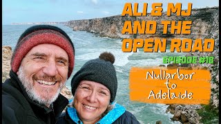 Episode 18 Nullarbor to Adelaide the home stretch [upl. by Neerahs]