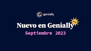 Nuevo en Genially┃Septiembre 2023 [upl. by Strait]