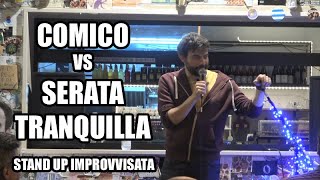 Rapone vs Serata Tranquilla Stand up improvvisata [upl. by Halyhs]