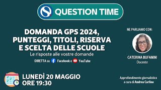 Domanda GPS 2024 punteggi titoli riserva e scelta delle scuole [upl. by Elexa]