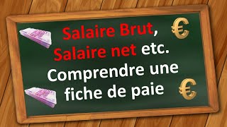 Comment calculer et comprendre un Salaire brut et Salaire Net sur sa fiche de paie [upl. by Rika991]