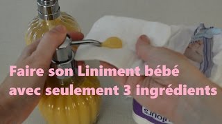 TUTO Naturel 1  Le Liniment pour bébé en 3 ingredients [upl. by Mcallister]