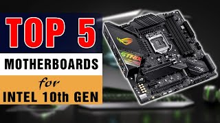 Best Motherboard for Intel 10th Gen in 2022 [upl. by Aztiram]