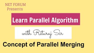 parallel algorithms Lecture 3concept of parallel merging [upl. by Fabiano]