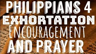 Exhortation Encouragement and Prayer Philippians 4123 Bible Audio [upl. by Milicent]