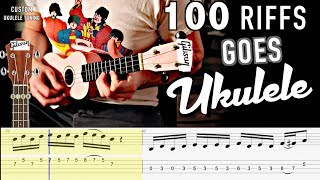 100 Riffs Goes Ukulele WITH TABS Performed by Karl Golden [upl. by Iow]