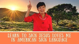 How to Sign Jesus Loves Me in American Sign Language [upl. by Brian]