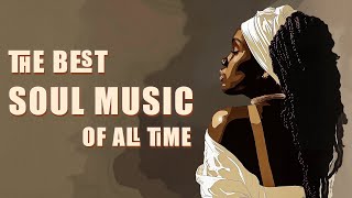 Soul music  Relaxing soulrampb songs for flow state  Chill soul songs playlist [upl. by Esserac]