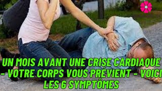 Un mois avant une crise cardiaque – votre corps vous prévient – voici les 6 symptômes [upl. by Zindman]