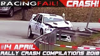 Racing and Rally Crash Compilation Week 14 April 2018  RACINGFAIL [upl. by Jacquenetta724]