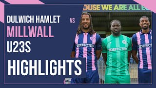 HAMLET HIGHLIGHTS Dulwich Hamlet vs Millwall U23s  PreSeason Friendly  28723 [upl. by Devlin887]