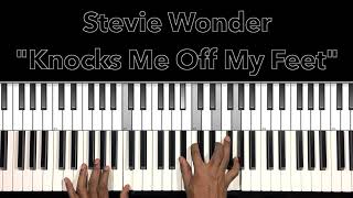 Stevie Wonder quotKnocks Me Off My Feetquot Piano Tutorial [upl. by Puttergill]