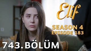 Elif 743 Bölüm  Season 4 Episode 183 [upl. by Wolfe]