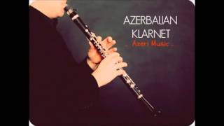 Shalaxo Azerbaijan Music  Klarnet [upl. by Opalina]