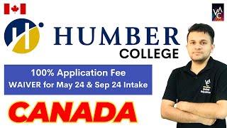 Humber College  Canada  Open Courses for Jan 2024 intake amp 100 Application Fee Waiver for May 24 [upl. by Dinin]