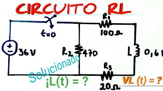 Circuito RL Respuesta total Análisis transitorio Ejercicio resuelto 01🔵 [upl. by Greer]