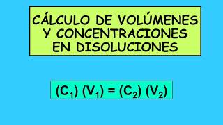 CÁLCULO DE CONCENTRACIONES Y VOLÚMENES DE DISOLUCIONES CON FÓRMULA C1 V1  C2 V2 [upl. by Ennaoj]