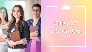 Activacion de Codigos Sagrados de Agesta para ESTUDIANTES [upl. by Norga297]