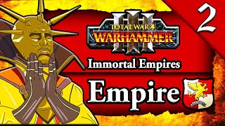 MAKING THE EMPIRE GREAT AGAIN Total War Warhammer 3 Immortal Empires Karl Franz Empire Campaign 2 [upl. by Icart]