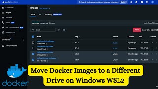 How to Move Docker Images to a Different Drive on Windows WSL2 Docker Desktop [upl. by Enneles]