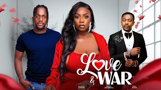 LOVE AND WAR  Nigerian Movies 2024 latest full movies [upl. by Verla]