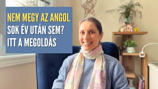 NEM MEGY AZ ANGOL sok év után sem Van megoldás [upl. by Nahtnhoj]