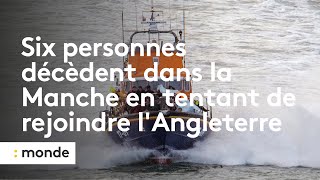 Six personnes décèdent dans la Manche en tentant de rejoindre lAngleterre [upl. by Lapointe]