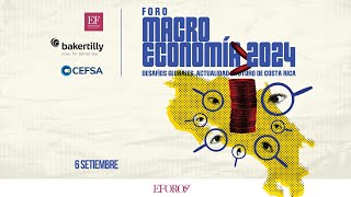 Foro Macroeconomía 2024 [upl. by Anny]