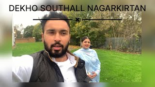 DEKHO SOUTHALL BROADWAY NAGARKIRTAN 🥰❤️ LGGIYA RONAKAA  TE DEKHO KI HOYA AJJ SADE NAL😍❤️ [upl. by Higley721]