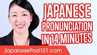 Learn Japanese Pronunciation in 14 Minutes [upl. by Burman]