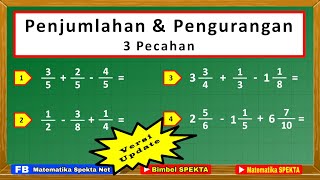 Cara Penjumlahan dan Pengurangan Tiga Pecahan Versi Update [upl. by Kaleena882]