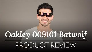 Oakley OO9101 Batwolf Sunglasses Review [upl. by Moht]