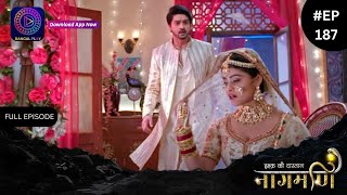 Ishq Ki Dastaan Naagmani  Full Episode 187  Dangal TV [upl. by Annaerda]