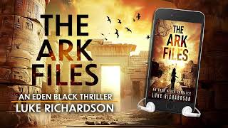 The Ark Files audiobook Prologue Book 1 of the Eden Black archaeological thriller series [upl. by Hcirteid736]