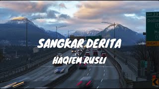 Haqiem Rusli  Sangkar Derita Lirik [upl. by Sorel957]