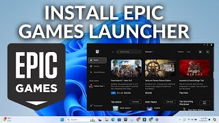 How To Download Epic Games Launcher On Windows 11  Install Epic Games Launcher On PC [upl. by Adaran117]