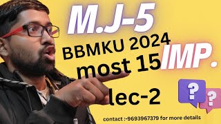 Mj5 most imp questions bbmkuvbu lec2 [upl. by Kira359]