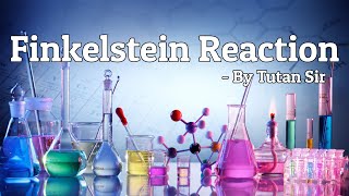 Finkelstein Reaction  Class 12 Chemistry  CBSE  NEET ampJEE [upl. by Sou]