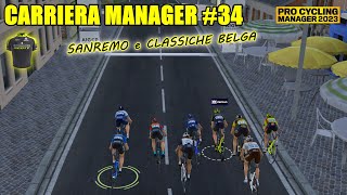 CARRIERA MITCHELTON SCOTT 34  SANREMO e CLASSICHE BELGA  PRO CYCLING MANAGER 2023  Gameplay [upl. by Krug]