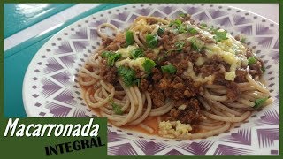 MACARRONADA INTEGRAL COM MOLHO DE CARNE MOÍDA  Espaguete à Bolonhesa  Comida Arretada [upl. by Riella]