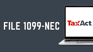 What Is A 1099NEC On TaxAct 2024  File 1099NEC [upl. by Vetter]