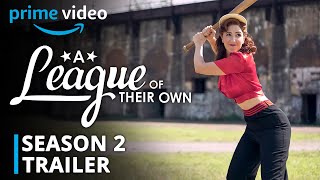 A League of Their Own Season 2 Trailer Release Date Update and Preview [upl. by Htebazil]