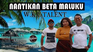 Nantikan Beta Maluku  Lagu Ambon  Yopie Latul  Wkc Talent  Dj Songkok Manado  Remix Version [upl. by Liban]