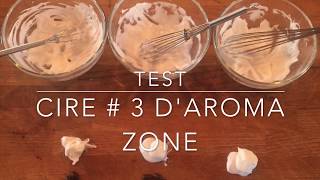 Test de cire émulsifiante  3 Aroma Zone [upl. by Nnahtur914]