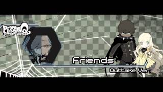 Persona Q  Friends Outtake Ver Extended HD [upl. by Eidas]