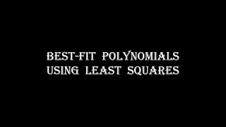 Finding Polynomials of Best Fit Using Least Squares [upl. by Yeldarb]