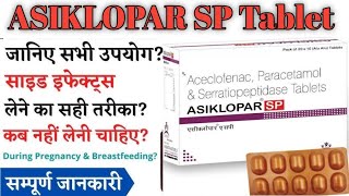 Asiklopar Sp Tablet in hindi की जानकारीUses Site Effect उपयोग Full information in hindi [upl. by Reinert836]