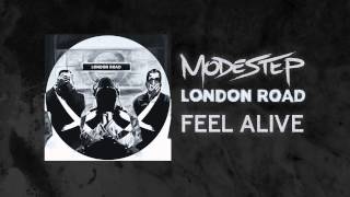 Modestep  Feel Alive [upl. by Beberg]