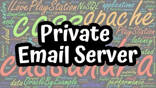 Private Email Server [upl. by Gloriane725]